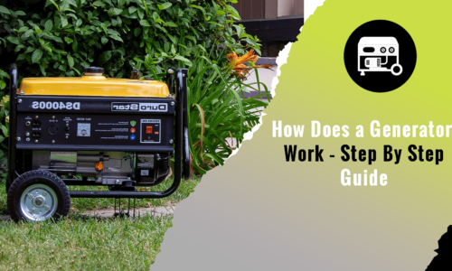 How Does a Generator Work – Step By Step Guide