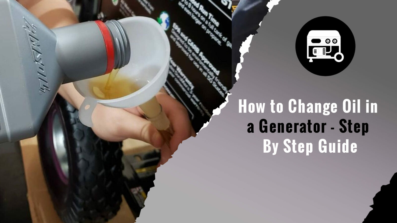 How to Change Oil in a Generator - Step By Step Guide