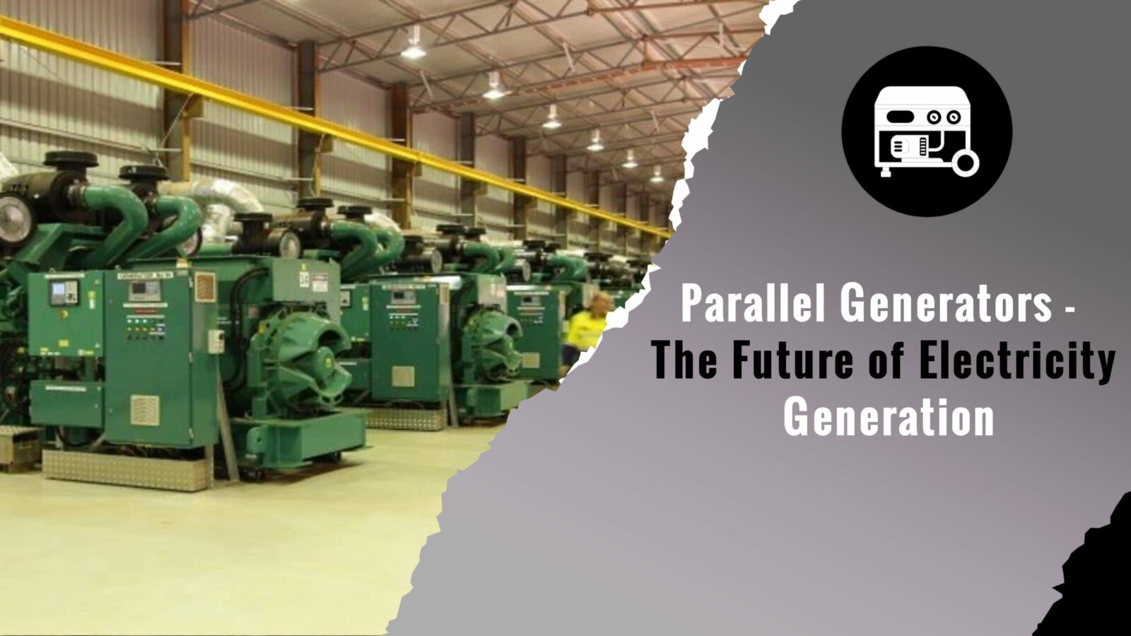 Parallel Generators - The Future of Electricity Generation