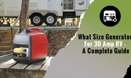 What Size Generator For 30 Amp RV – A Complete Guide