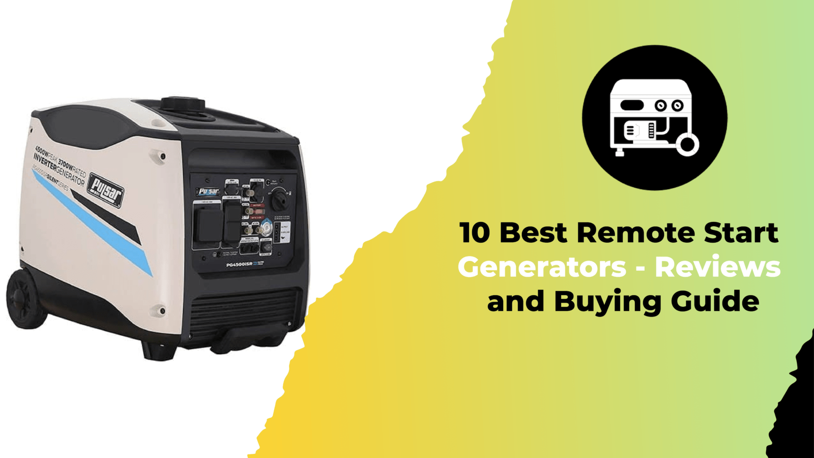 10 Best Remote Start Generators - Reviews and Buying Guide