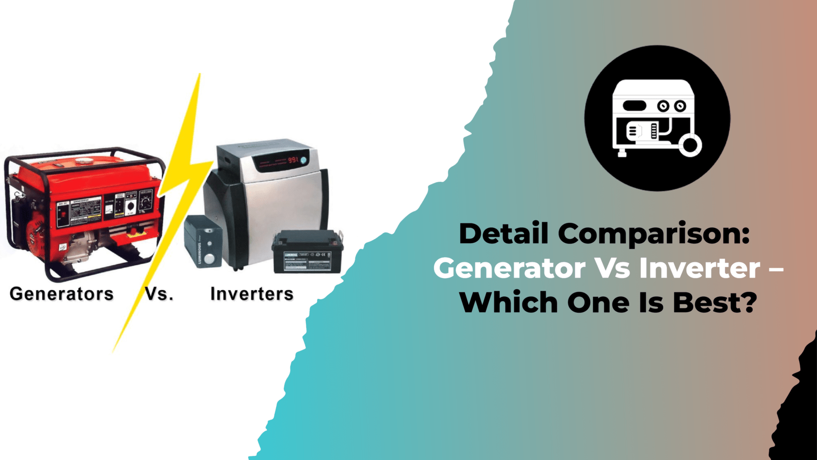 Detail Comparison Generator Vs Inverter – Which One Is Best