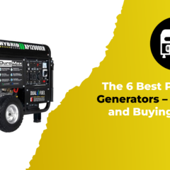 The 6 Best Propane Generators – Reviews and Buying Guide