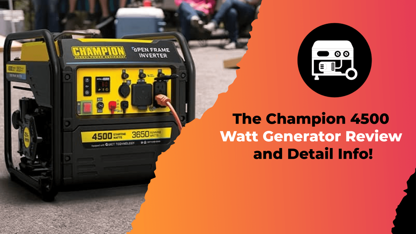 The Champion 4500 Watt Generator Review and Detail Info!