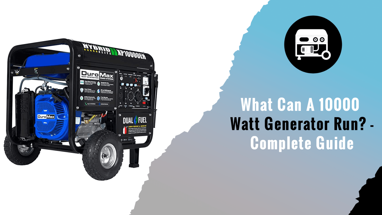 What Can A 10000 Watt Generator Run - Complete Guide