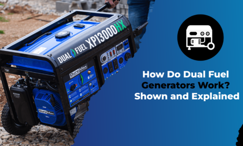 How Do Dual Fuel Generators Work? Shown and Explained