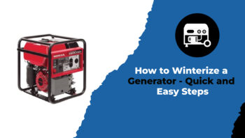 How to Winterize a Generator - Quick and Easy Steps