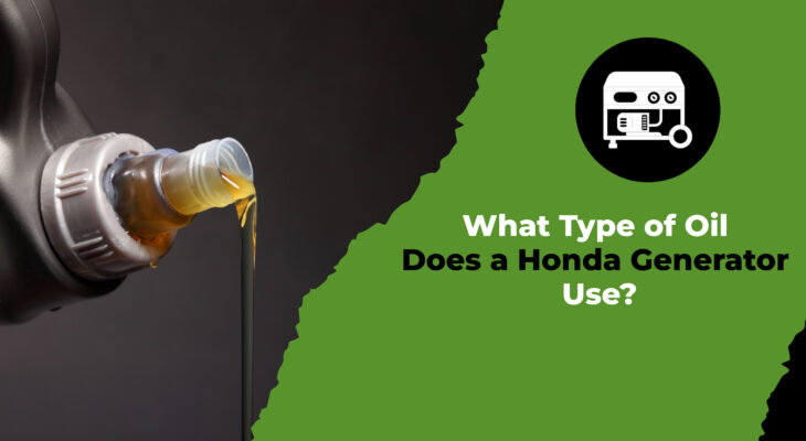 What Type of Oil Does a Honda Generator Use