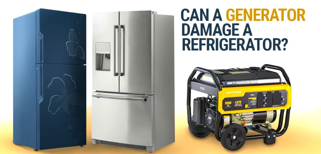 Can a generator damage a refrigerator