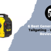 6 Best Generators for Tailgating - Updated Reviews