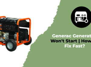 Generac Generator Won't Start How to Fix Fast