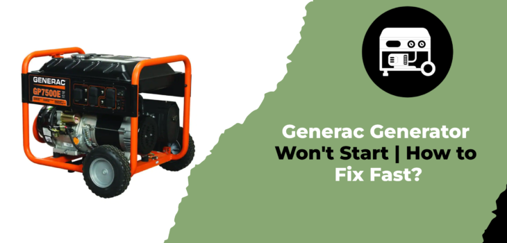 Generac Generator Won't Start How to Fix Fast