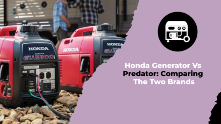 Honda Generator Vs Predator Comparing The Two Brands