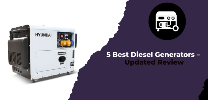 5 Best Diesel Generators - Updated Review