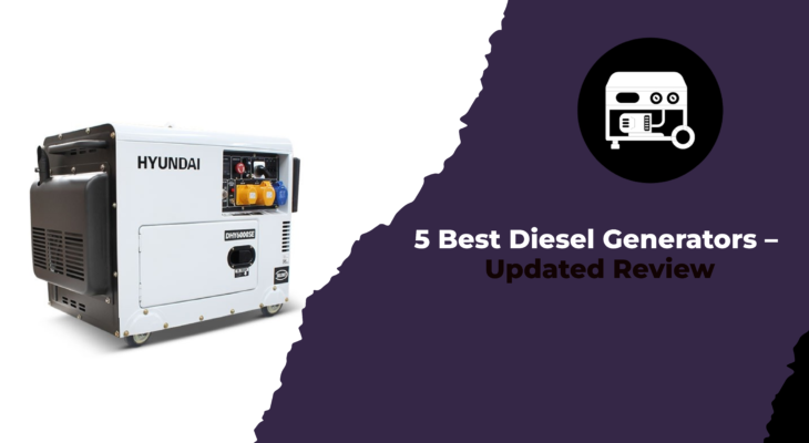 5 Best Diesel Generators - Updated Review