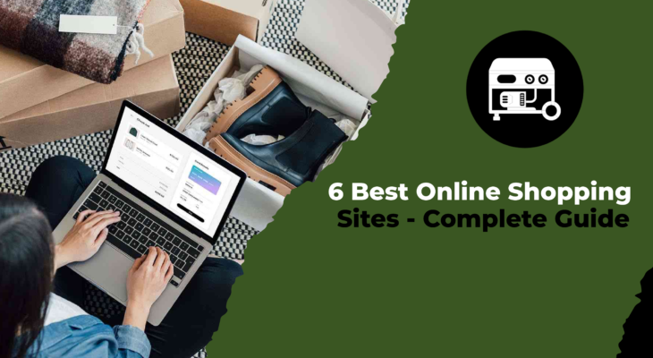 6 Best Online Shopping Sites - Complete Guide
