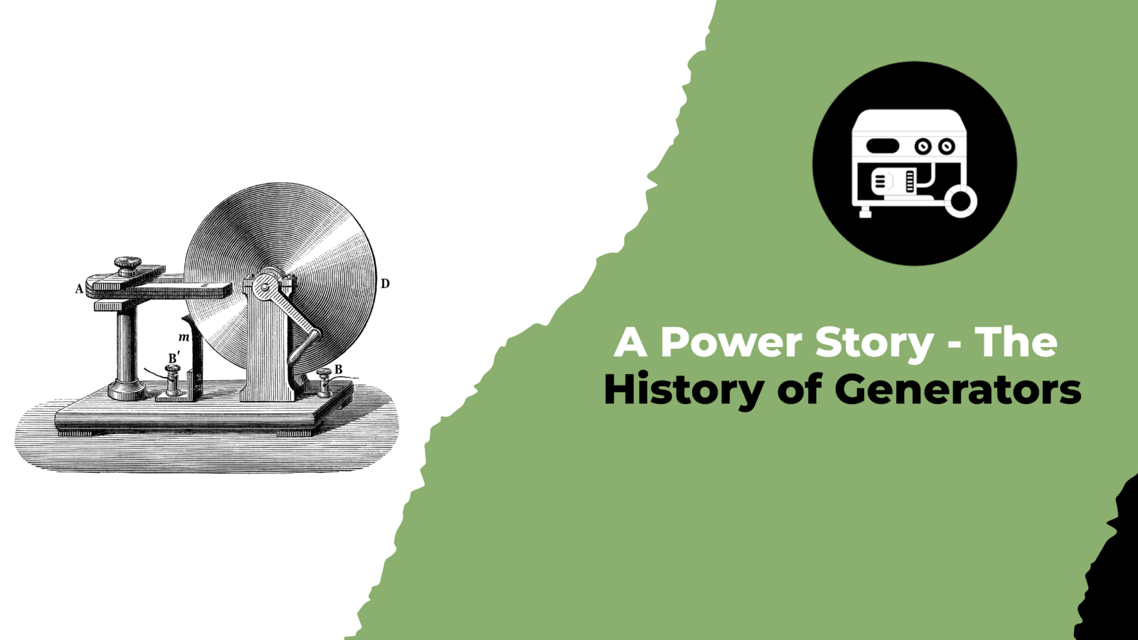 A Power Story - The History of Generators