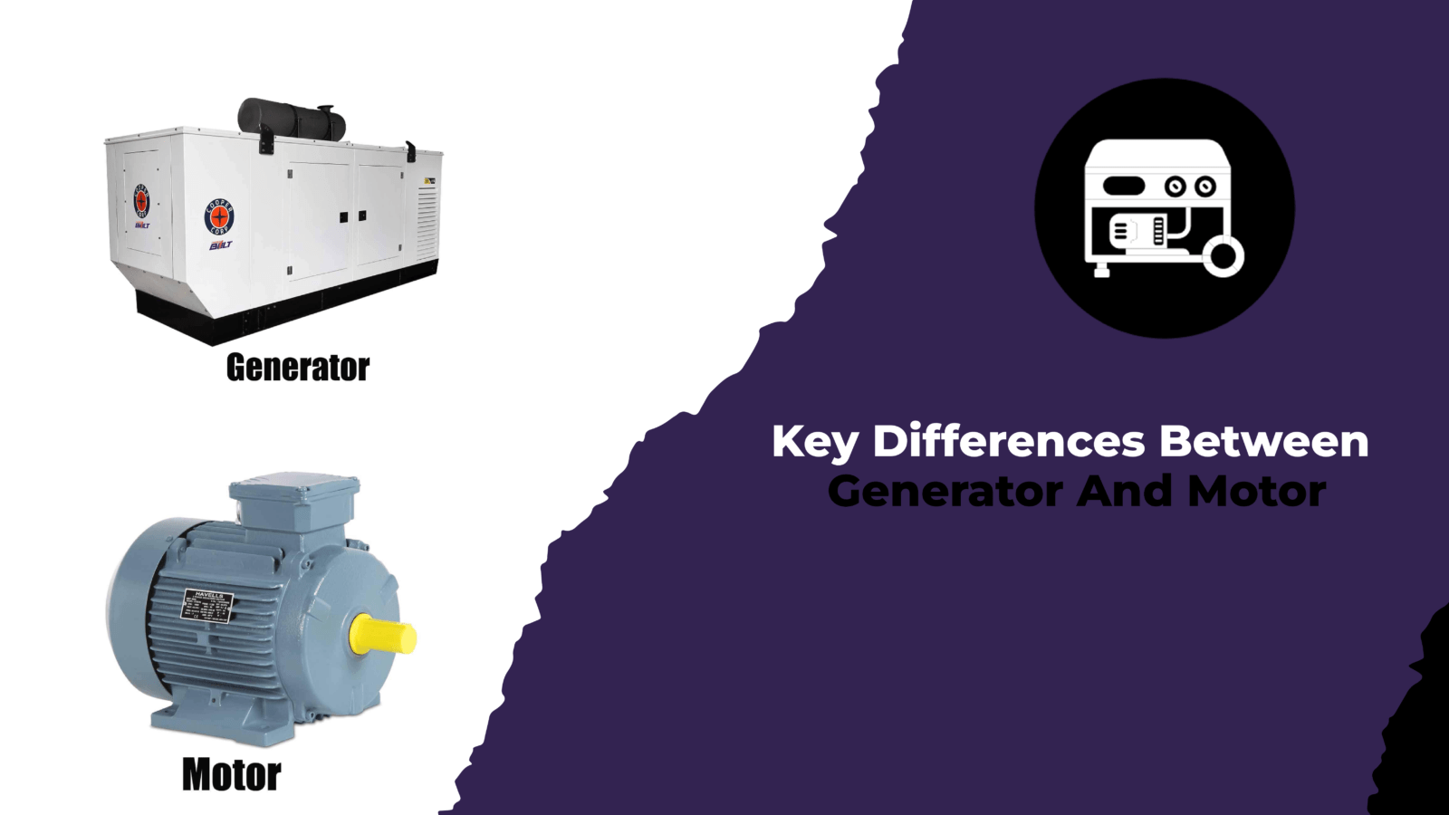 Key Differences Between Generator And Motor