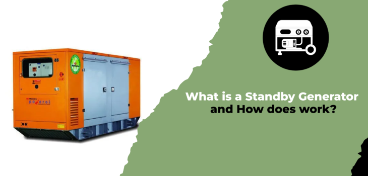 What is a Standby Generator and How does work