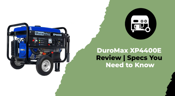 DuroMax XP4400E Review Specs You Need to Know