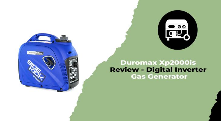 Duromax Xp2000is Review - Digital Inverter Gas Generator