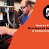 How to Fix an Overloaded Generator A Complete Guide