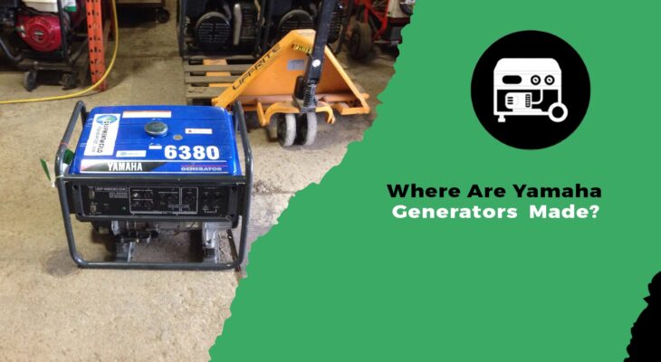 Where Are Yamaha Generators Made