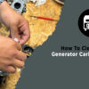 How to Clean a Generator Carburetor