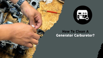 How to Clean a Generator Carburetor