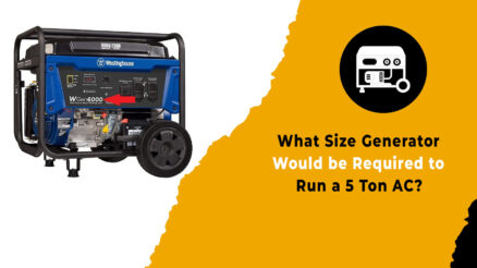 What Size Generator Would be Required to Run a 5 Ton AC