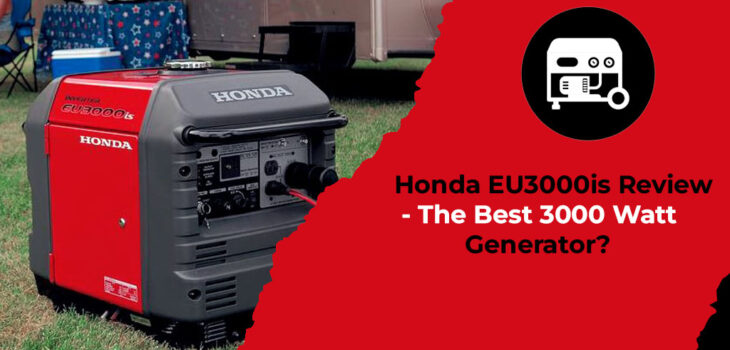 Honda EU3000is Review - The Best 3000 Watt Generator