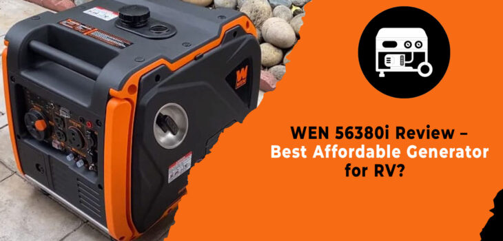 WEN 56380i Review – Best Affordable Generator for RV