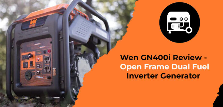Wen GN400i Review - Open Frame Dual Fuel Inverter Generator
