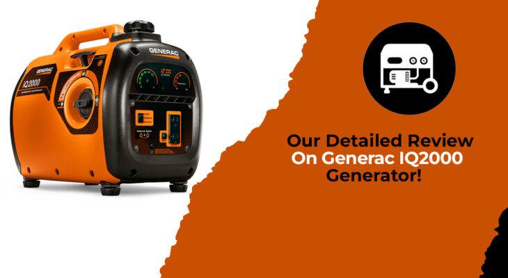Our Detailed Review On Generac IQ2000 Generator!