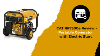 CAT RP7500e Review - Portable Generator With Electric Start
