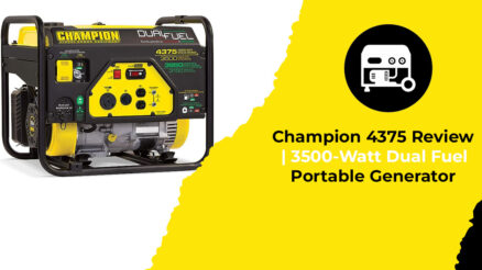 Champion 4375 Review 3500-Watt Dual Fuel Portable Generator