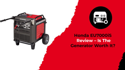 Honda EU7000iS Review – Is The Generator Worth It